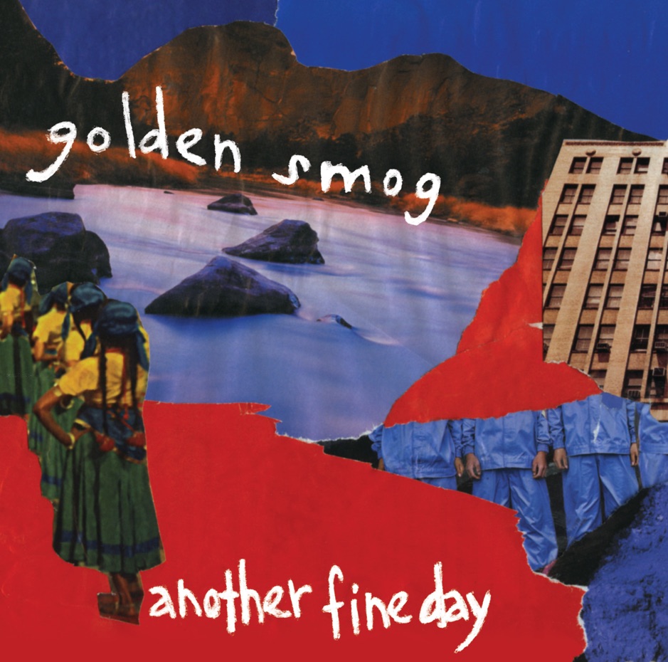 Golden Smog - Another Fine Day